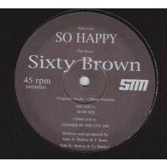 Sixty Brown - Sixty Brown - So Happy - Sunday Morning Music