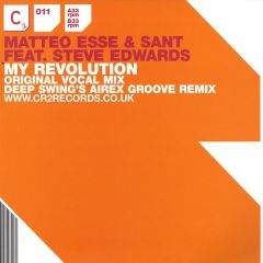 Matteo Esse & Sant Feat Steve Edwards - Matteo Esse & Sant Feat Steve Edwards - My Revolution - CR2