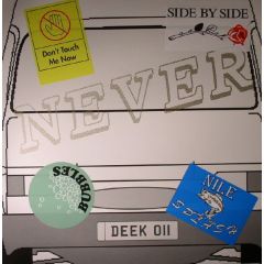 Never - Never - Don't Touch Me Now - Deek Recordings