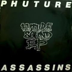 Phuture Assassins - Phuture Assassins - Future Sound - Suburban Base