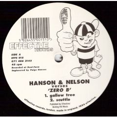 Hanson & Nelson Vs Zero B - Hanson & Nelson Vs Zero B - Gallow Tree / Scuttle - Effective