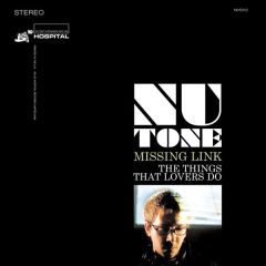 Nu Tone - Nu Tone - Things That Lovers Do - Hospital