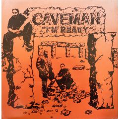 Caveman - Caveman - I'm Ready - Profile