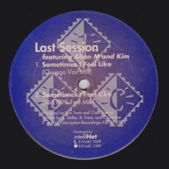 Last Session Feat. Alton M. And Kim / The Innocent - Last Session Feat. Alton M. And Kim / The Innocent - Sometimes I Feel Like / Jack Another Day - Blue Cucaracha
