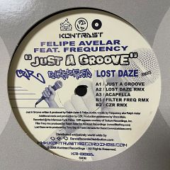 Felipe Avalar Ft Frequency - Felipe Avalar Ft Frequency - Just A Groove - Kontrast Recordings