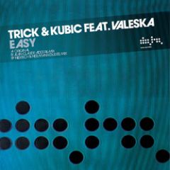 Trick & Kubic Ft Valeska - Trick & Kubic Ft Valeska - Easy - Data