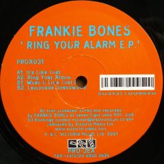 Frankie Bones - Frankie Bones - Ring Your Alarm EP - Pro-Jex