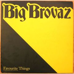 Big Brovaz - Big Brovaz - Favourite Things - Epic