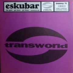 Eskubar - Eskubar - The Spirit / Get Down - Transworld