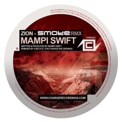 Mampi Swift - Mampi Swift - Zion (Smoke Remix) - Charge