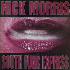 Nick Morris - Nick Morris - South Funk Express - Purple Future