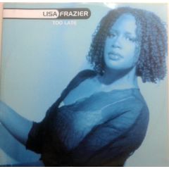 Lisa Frazier - Lisa Frazier - Too Late - UDP
