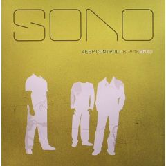 Sono - Sono - Keep Control / Blame RMXD - [PIAS]
