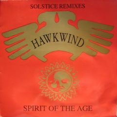 Hawkwind - Hawkwind - Spirit Of The Age - Solstice Remixes - 4 Real Communications