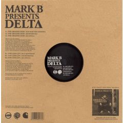 Mark B Presents Delta - Mark B Presents Delta - The Greater Good / One Less Gun - K'Boro Records