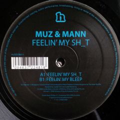 Muz & Mann - Muz & Mann - Feelin' My Shit - Hussle Black