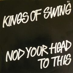 Kings Of Swing - Kings Of Swing - Nod Your Head To This - Bumrush
