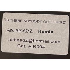 Airheadz - Airheadz - Is There Anybody Out There - White Air