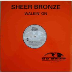 Sheer Bronze Feat. Lisa Millett - Walkin' On - Go! Discs