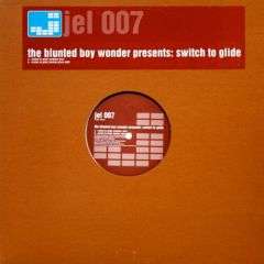 The Blunted Boywonder - The Blunted Boywonder - Switch To Glide - Jericho 