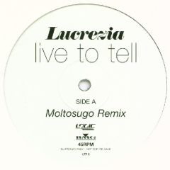 Lucrezia - Lucrezia - Live To Tell (Remixes Part 3) - BMG