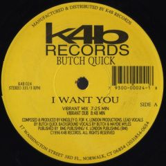 Butch Quick - Butch Quick - I Want You - K4B