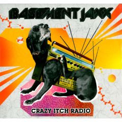 Basement Jaxx - Basement Jaxx - Crazy Itch Radio - XL