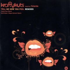 Krafty Kuts - Krafty Kuts - Tell Me How You Feel (Remixes) - Against The Grain
