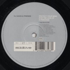 DJ Sakin & Friends - DJ Sakin & Friends - Protect Your Mind (Braveheart) - Additive