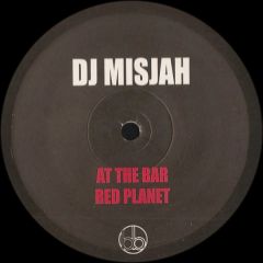 DJ Misjah - DJ Misjah - At The Bar / Red Planet - Bellboy 56