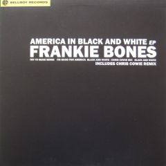 Frankie Bones - Frankie Bones - America In Black And White EP - Bellboy 47