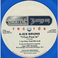 4-Six Drums - 4-Six Drums - I Can Feel It - Digital Dungeon Records