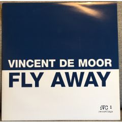 Vincent De Moor - Vincent De Moor - Fly Away - Vc Recordings