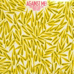 Against Me! - Against Me! - From Her Lips To God's Ears - Fat Wreck Chords