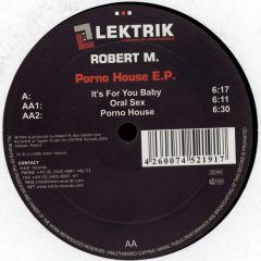 Robert M - Robert M - Porno House EP - Lektrik 1