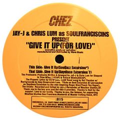Soulfranciscins - Soulfranciscins - Give It Up (For Love) - Chez