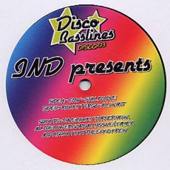 Ind Presents - Ind Presents - Still In Love / All I Want - Disco Basslines