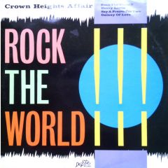 Crown Heights Affair - Crown Heights Affair - Rock The World / Heavy Lovin - De-Lite
