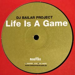 DJ Bailer Project - DJ Bailer Project - Life Is A Game - Mostiko