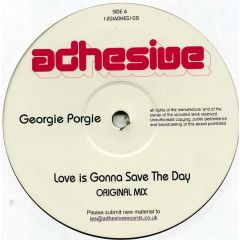 Georgie Porgie - Georgie Porgie - Love Is Gonna Save The Day - Adhesive
