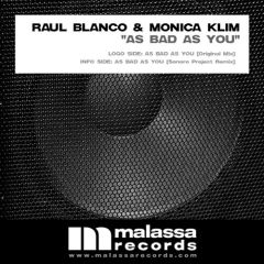 Raul Blanco & Monica Klim - Raul Blanco & Monica Klim - As Bad As You - Malassa