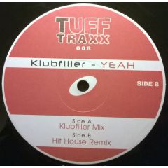 Klubfiller - Klubfiller - Yeah - Tuff Traxx