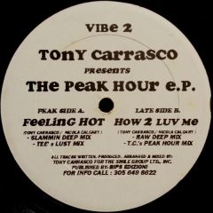 Tony Carrasco - Tony Carrasco - The Peak Hour EP - Vibe