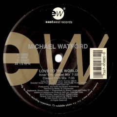 Michael Watford - Michael Watford - Love To The World / Michael's Prayer - EastWest Records America