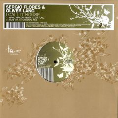 Sergio Flores & Oliver Lang - Sergio Flores & Oliver Lang - I Call It House - Tenor