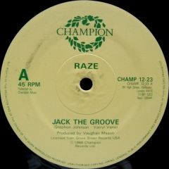 Raze - Raze - Jack The Groove - Champion