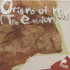 Primate Recordings Presents - Primate Recordings Presents - Origins Of Man (Volume 2) The Evolution - Primate