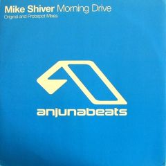 Mike Shiver - Mike Shiver - Morning Drive - Anjuna Beats