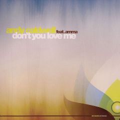 Andy Caldwell Feat. Amma - Andy Caldwell Feat. Amma - Don't You Love Me - Om Records