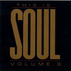 Various Artists - Various Artists - This Is Soul (Volume 3) - Object Enterprises